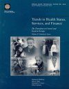 Trends in Health Staus, Service, and Finance: The Transition in Central and Eastern Europe, Volume 2. Statistical Annex