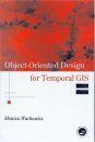 Object-oriented Design for Temporal GIS