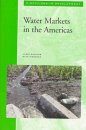 Water Markets in the Americas