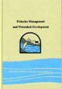 Fisheries Management and Watershed Development