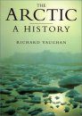 The Arctic: A History