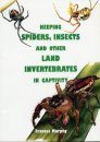 Keeping Spiders, Insects and Other Land Invertebrates in Captivity
