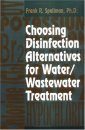 Choosing Disinfection Alternatives for Water/Wastewater Treatment