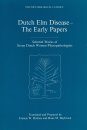 Dutch Elm Disease - The Early Papers