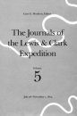 The Journals of the Lewis and Clark Expedition, Volume 5: July 28 - November 1, 1805