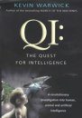 QI: Why We Need to Change the Way We Think About Intelligence