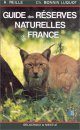 Guide des Reserves Naturelles de France