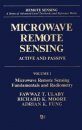 Microwave Remote Sensing: Active and Passive Volume 1: Microwave Remote Sensing Fundamentals and Radiometry