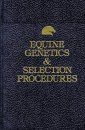 Equine Genetics and Selection Procedures