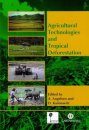 Agricultural Technologies and Tropical Deforestation