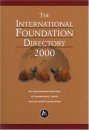 The International Foundation Directory 2000