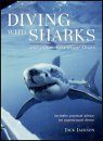 Diving with Sharks and Other Adventure Dives
