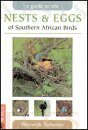 A Guide to the Nests and Eggs of Southern African Birds