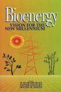 Bioenergy: Vision for the New Millennium