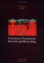 Continent Formation, Growth and Recycling
