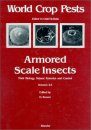 Armored Scale Insects: Their Biology, Natural Enemies and Control, Part A