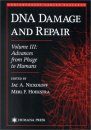DNA Damage and Repair, Volume 3: Advances from Phage to Humans