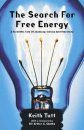 The Search for Free Energy