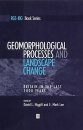 Geomorphological Processes and Landscape Change