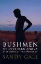 The Bushman of Southern Africa