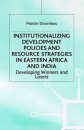 Institutional Development Policies and Resource Strategies in Eastern Africa and India