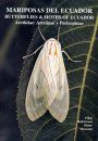 Butterflies & Moths of Ecuador / Mariposas del Ecuador, Volume 20
