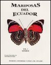 Butterflies & Moths of Ecuador / Mariposas del Ecuador, Volume 1