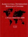 Agricultural Information Resources Centers - World Directory 2000