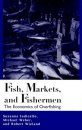 Fish, Markets and Fishermen: The Economics of Overfishing