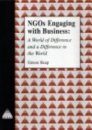 NGO's Engaging with Business: A World of Difference and a Difference to the World
