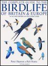 The Complete Guide to the Birdlife of Britain and Europe
