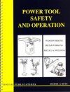 Power Tool Safety and Operation