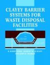 Cleyey Barrier Systems for Waste Disposal Facilities