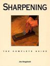Sharpening: The Complete Guide