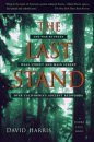 The Last Stand: The War Between Wall Street and Main Street over California's Ancient Redwoods