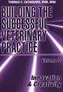 Building the Successful Veterinary Practice