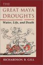 The Great Maya Droughts