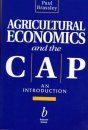 Agriculture Economics and the CAP
