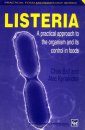 Listeria: A Practical Approach to the Organism and its Control in Foods