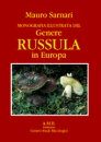 Monografia Illustrata del Genere Russula in Europa, Volume 1 [Ilustrated Monograph of the Genus Russula in Europe, Volume 1]