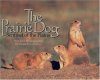 The Prairie Dog