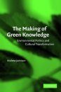 The Making of Green Knowledge