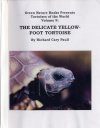 Tortoises of the World, Volume 9: The Delicate Yellow-Foot Tortoise