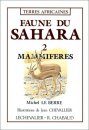 Faune du Sahara, Volume 2: Mammiferes [Fauna of the Sahara, Volume 2: Mammals]