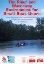 The River and Waterway Environment for Small Boat Users