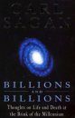 Billions and Billions: Thoughts on Life and Death at the Brink of the Millenium