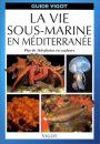 La Vie Sous-Marine en Mediterranée