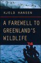 A Farewell to Greenland's Wildlife