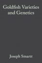 Goldfish Varieties and Genetics: A Handbook for Breeders