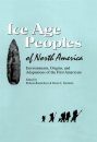 Ice Age Peoples of North America